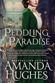 Peddling Paradise (Bold Women of the 19th Century Series Book 4)