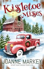Kissletoe Misses (Small Town Swoon Book 1)