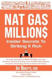 Nat Gas Million$: Insider Secrets To Striking It Rich