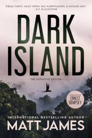 Dark Island: Definitive Edition - Foreword by Ernest Dempsey (The Dark Island Saga Book 1)
