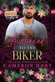 Auctioned to the Biker: A Daddy Dom/Curvy Girl Romance