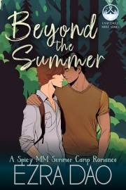 Beyond the Summer: An M/M Enemies to Lovers Summer Camp Romance (Camp Eagle Ridge Book 3)