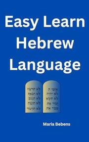 Easy Learn Hebrew Language: Discover and Learn Hebrew Language without hurdles!