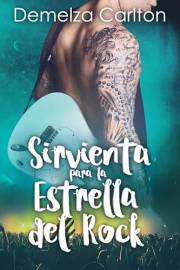 Sirvienta para la Estrella del Rock (Resort Isla Romance nº 1) (Spanish Edition)