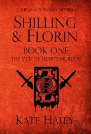Shilling & Florin Book One: The Jack of Hearts Murders: A Shilling & Florin Mystery (Shilling & Florin Mysteries 1)