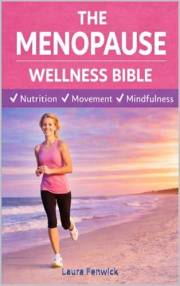 The Menopause Wellness Bible: Life-Changing Techniques to Rebalance Hormones & Transform your Health During Perimenopause, Me