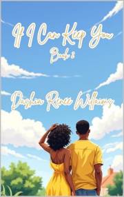 If I Can Keep You (If I Can Find You Book 2)