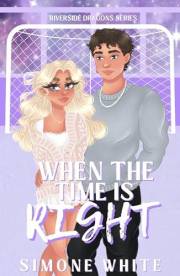 When The Time Is Right (Riverside Dragons Book 2)