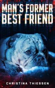 Man's Former Best Friend (Caution Future Ahead)