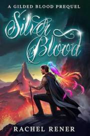 Silver Blood: A Gilded Blood Prequel