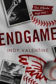 Endgame: A Best Friend's Brother, Slow Burn, Workplace Romance (The Atlanta Boys)