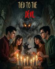 Tied to the Devil: Inspired by Terrifying True Events
