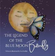 The Legend of the Blue Moon Butterfly