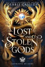 Lost and Stolen Gods (Labyrinth of Gods Book 1)