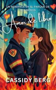 Amor de libro (Un romance en el parque de bomberos) (Spanish Edition)
