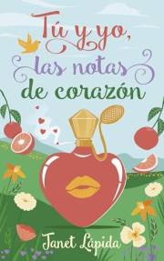 Tú y yo, las notas de corazón (Spanish Edition)
