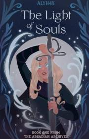 The Light of Souls (The Arcadian Archives Book 1)