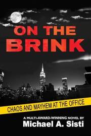 On the Brink: Chaos and Mayhem at the Office (Dave Powers Series Book 1)