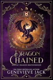 Dragon Chained (Zodiac Dragon Brotherhood Book 3)