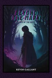 Beyond The Mark: Ashes of the Hero