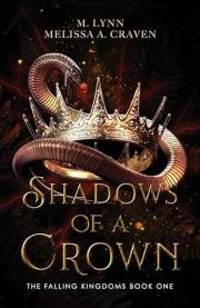 Shadows of a Crown (The Falling Kingdoms Book 1)
