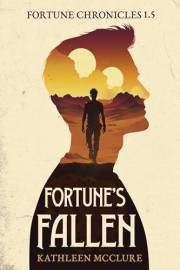 Fortune's Fallen: Fortune Chronicles 1.5