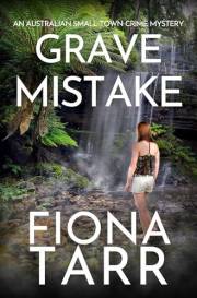 Grave Mistake: An Australian Small Town Crime Mystery (Dawn Grave Book 3)