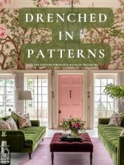 Drenched in Patterns: The Pattern-Drenched Book of Interiors: A Visual Study of Saturated Spaces, Stripes, and Surface Obsess