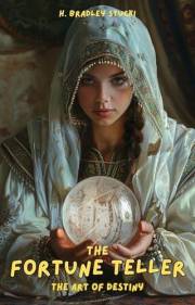 The Fortune Teller: The Art of Destiny (The Allegories)