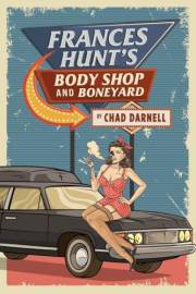 FRANCES HUNT'S BODY SHOP AND BONEYARD (BUYING THE FARM Book 2)