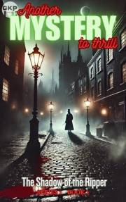 The Shadow of the Ripper (GKP Mysteries Book 1)