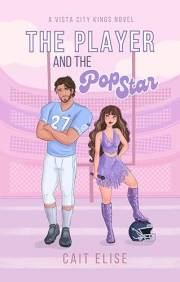 The Player and the Pop Star (The Vista City Kings Book 1)