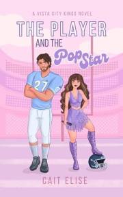 The Player and the Pop Star (The Vista City Kings)
