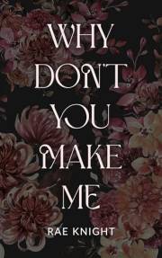 Why Don't You Make Me? (Why Don't You? Book 1)