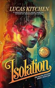 Isolation: The Digital Dystopia Series | Book One