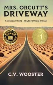 Mrs. Orcutt's Driveway: A Legendary Road - An Unstoppable Woman