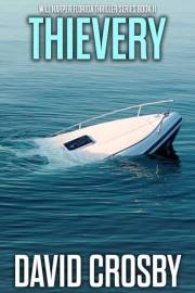 Thievery (Will Harper Florida Thrillers Book 11)