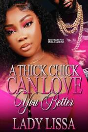 A Thick Chick Can Love You Better