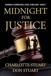 Midnight for Justice: A Courtroom Drama Legal Mystery (Warren & Carmichael Legal Thrillers Book 1)