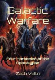 Four Horsemen of the Apocalypse (Galactic Warfare Book 2)