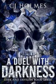 A Duel with Darkness (Dark and Devilish Book 3)