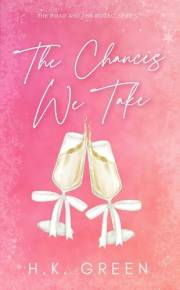 The Chances We Take (The Road and The Rodeo Book 2) The Chances We Take (The Road and The Rodeo Book 2)