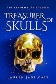 Treasurer of Skulls (The Abnormal Spies Series Book 2)