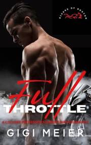 Full Throttle: A Reverse Age Gap College Professor Student Romance (The Bikers of Boston Series, Book 1)
