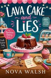 Lava Cake and Lies (Moonstone Bakery Mystery Series Book 1)