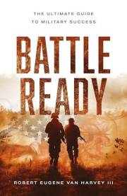 Battle Ready: The Ultimate Guide To Military Success