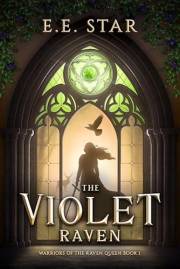 The Violet Raven: An Epic Historical Fantasy Romance (Warriors of the Raven Queen Book 1)