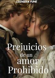 prejuicios de un amor prohibido (Spanish Edition)