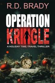 Operation Kringle: A Holiday Time Travel Thriller