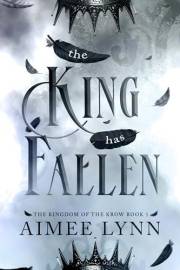 The King has Fallen: A Fallen Angel Romantasy (The Kingdom of the Krow Book 1)